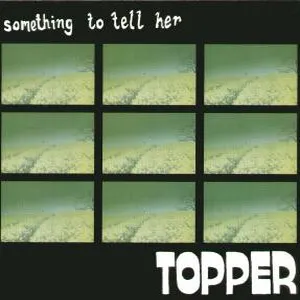 Something to tell her